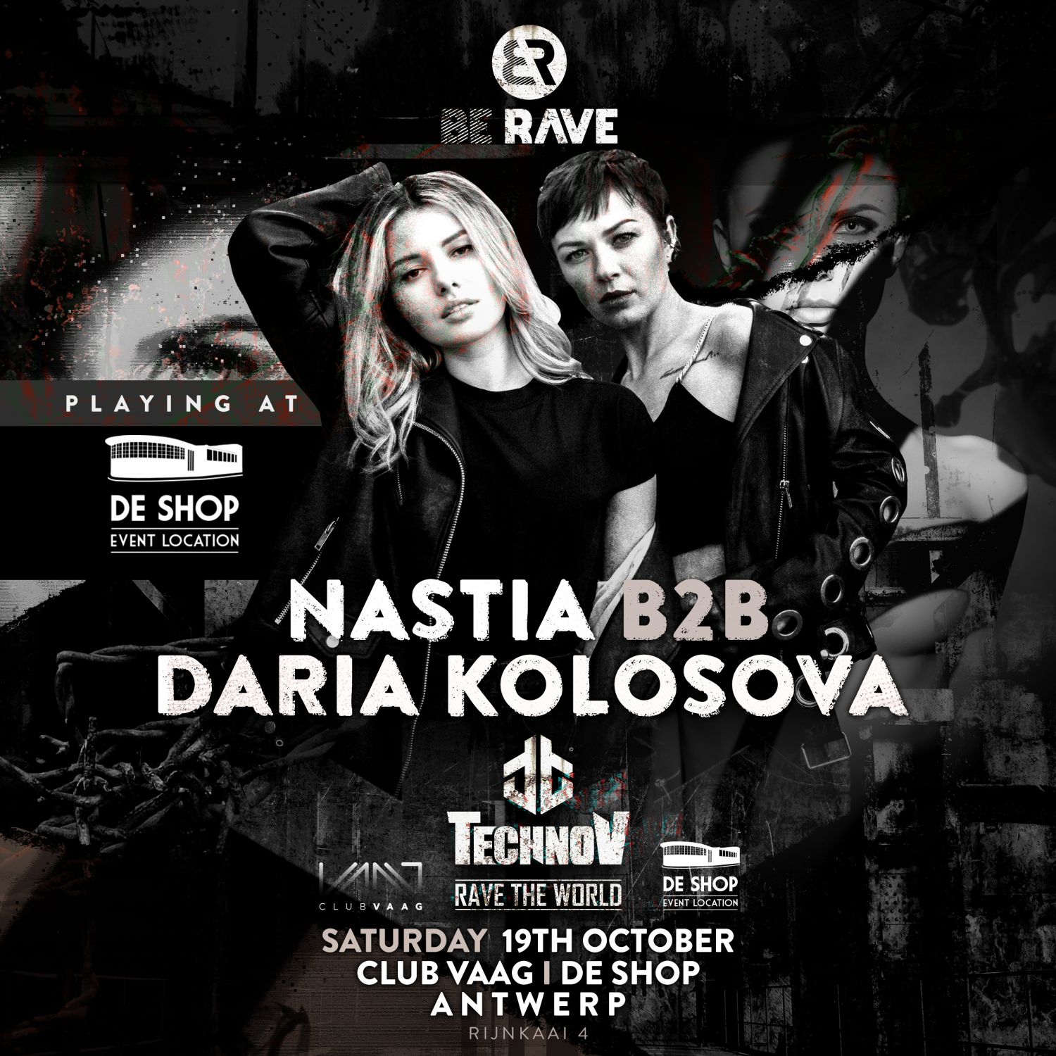 Nastia B2B Daria Kolosova at Be Rave presents TechnoV at De Shop and Club Vaag Nastia B2B Daria Kolosova at Be Rave presents TechnoV at De Shop and Club Vaag